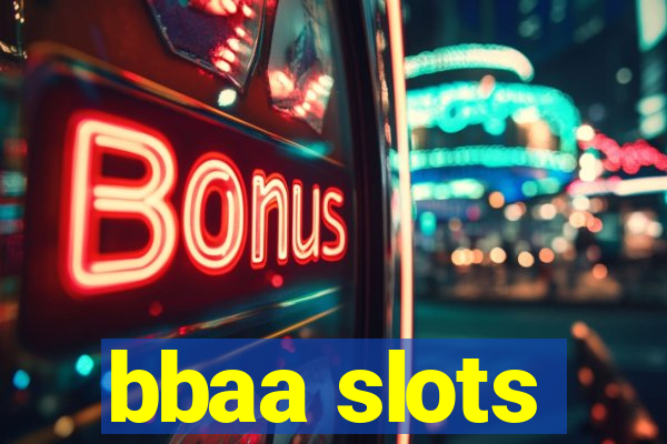 bbaa slots